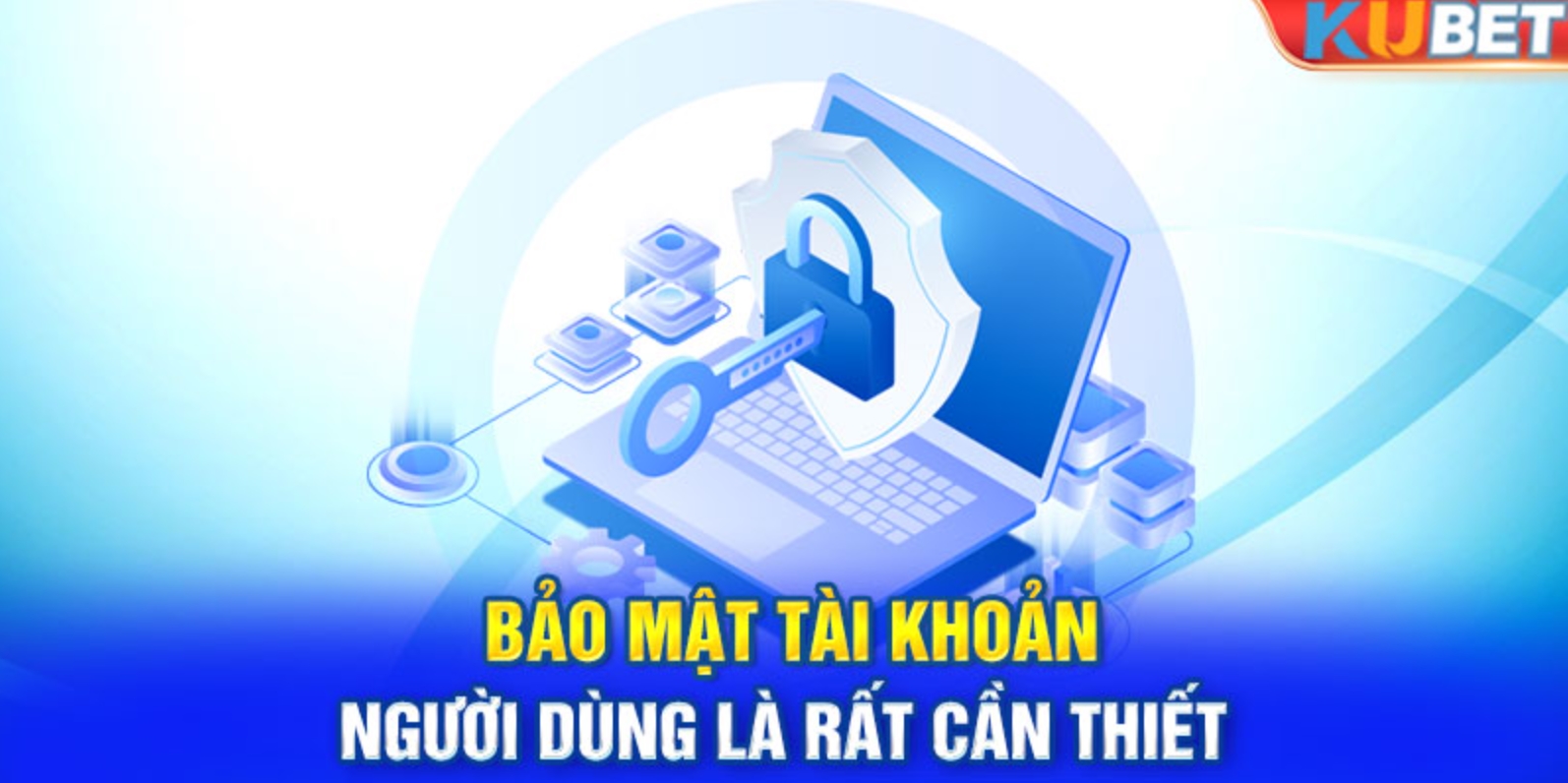 Luôn thu thập và xác thực thông tin Chính sách bảo mật Kubet77