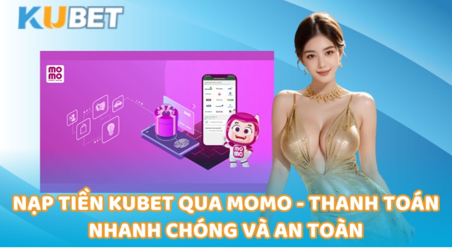 Nạp tiền Kubet qua giải pháp chuyển khoản ngân hàng