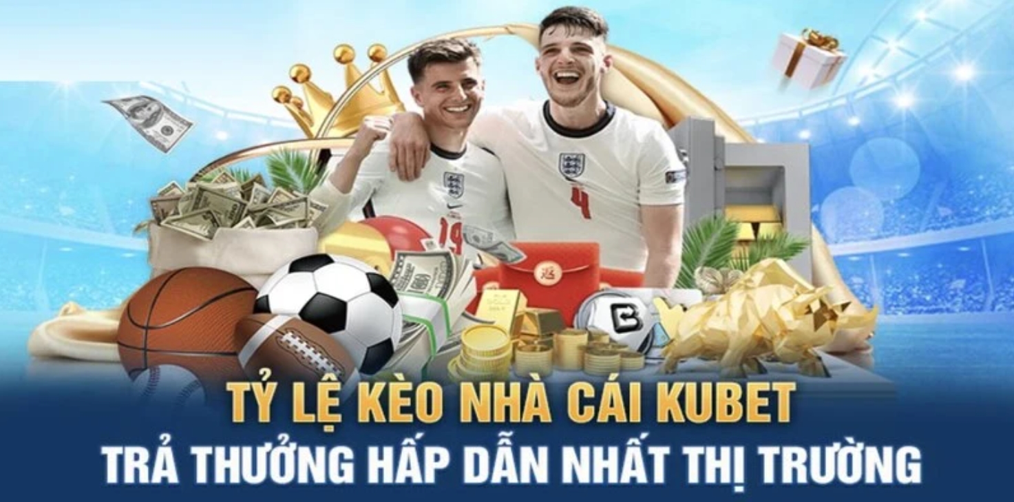 Thông tin Tỷ lệ kèo nhà cái Kubet?