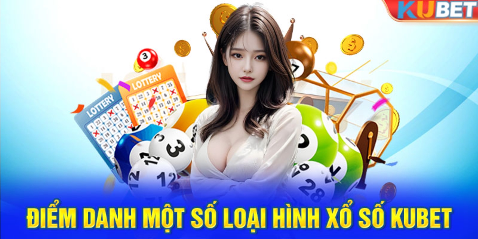 Xổ Số Kubet – Địa chỉ giải trí vui chơi có 1-0-2